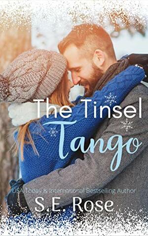 The Tinsel Tango by S.E. Rose