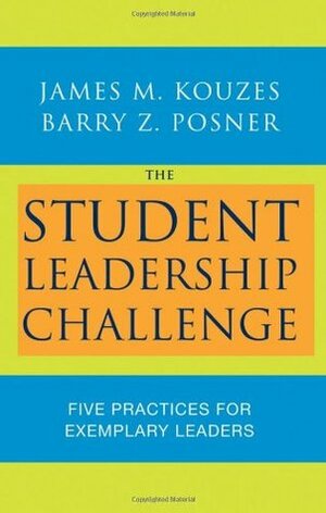 The Student Leadership Challenge: Self-Paced Foundation Course by Barry Z. Posner, James M. Kouzes