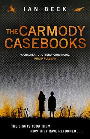 The Carmody Casebooks (The Casebooks of Captain Holloway) by Ian Beck