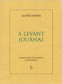 George Seferis: A Levant Journal by Yorgos Seferis