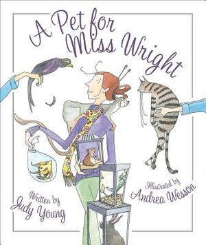 A Pet for Miss Wright by Judy Young