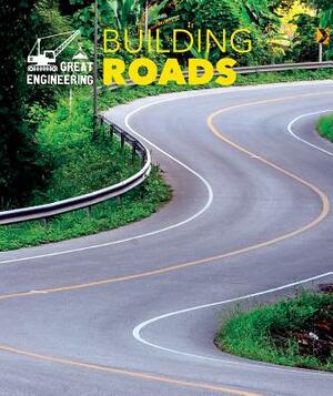 Building Roads by Rebecca Stefoff