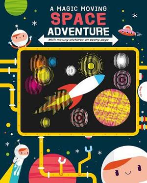 A Magic Moving Space Adventure by Igloobooks