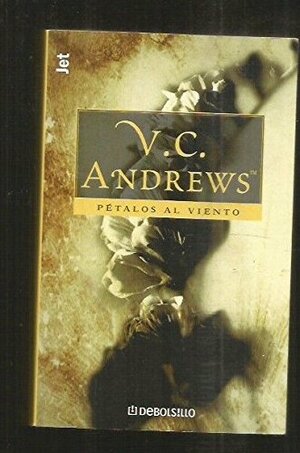 Pétalos al viento by V.C. Andrews