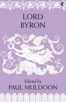 Lord Byron by Paul Muldoon, Lord Byron