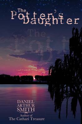 The Potter's Daughter by Daniel Arthur Smith