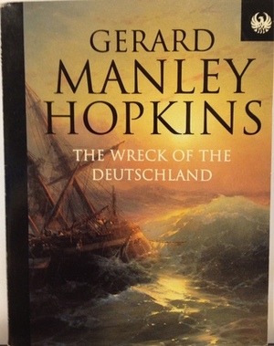 The Wreck of the Deutschland by Gerard Manley Hopkins