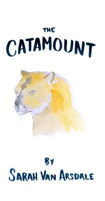 The Catamount by Sarah Van Arsdale