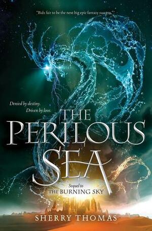 The Perilous Sea by Sherry Thomas