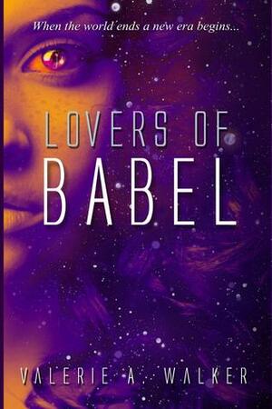 Lovers of Babel (Lovers of Babel, #1) by Valerie Edwards