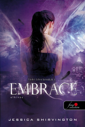  Embrace – Elhívás by Jessica Shirvington