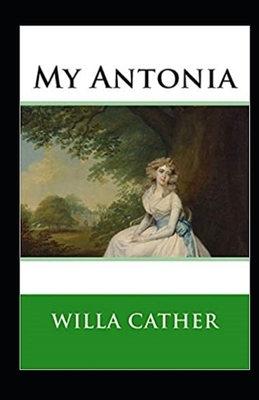 My Ántonia Annotated by Willa Cather