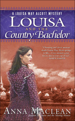 Louisa and the Country Bachelor by Jeanne Mackin, Anna Maclean