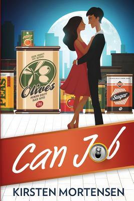 Can Job: a comedy by Kirsten Mortensen