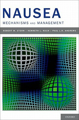 Nausea: Mechanisms and Management by R. M. Stern, Paul Andrews, Kenneth L. Koch