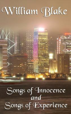 Songs of Innocence and Songs of Experience by William Jr. Blake