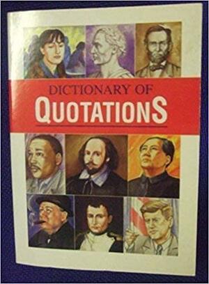 Dictionary of Quotations by Geddes and Grosset