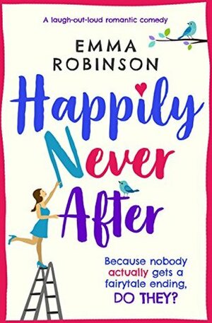 Happily Never After by Emma Robinson