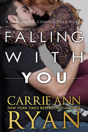 Falling With You by Carrie Ann Ryan