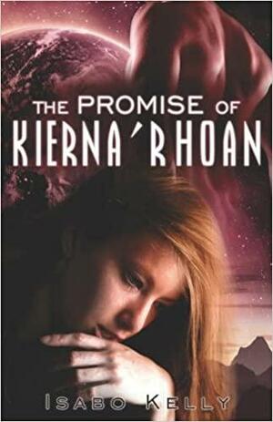 The Promise of Kiernarhoan by Isabo Kelly