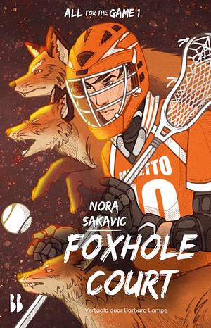 Foxhole Court by Nora Sakavic