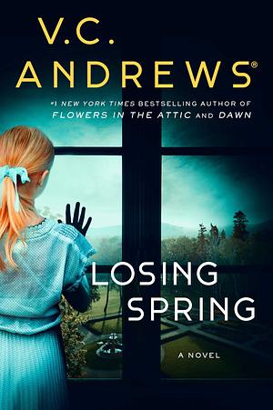 Losing Spring by V.C. Andrews