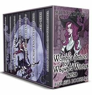 Womby's School for Wayward Witches Series Books 1-5 by Sarina Dorie