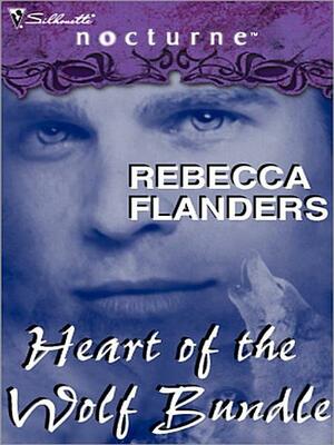 Rebecca Flanders' Heart of the Wolf Bundle by Rebecca Flanders