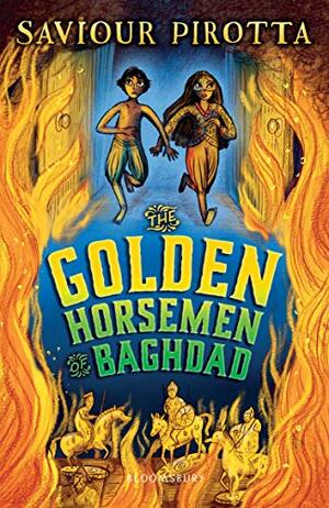 The Golden Horsemen of Baghdad by Saviour Pirotta