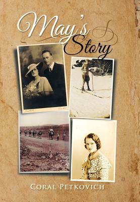 May's Story by Coral Petkovich