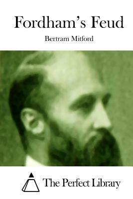 Fordham's Feud by Bertram Mitford