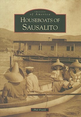 Houseboats of Sausalito by Phil Frank