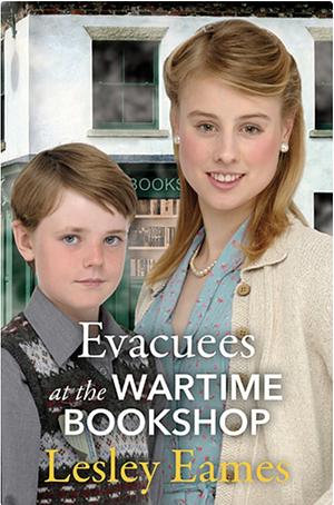 Evacuees at the Wartime Bookshop by Lesley Eames, Lesley Eames