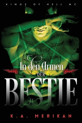 In den Armen der Bestie by K.A. Merikan