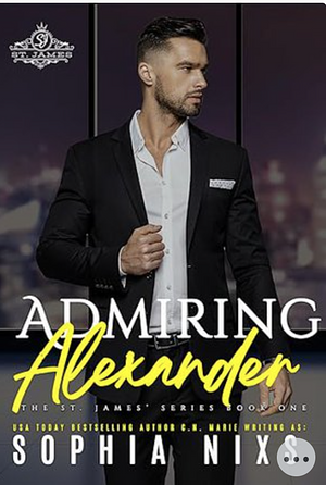 Admiring Alexander by Sophia Nixs