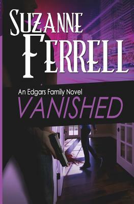 VANISHED, A Romantic Suspense Novel by Suzanne Ferrell, Lyndsey Lewellen