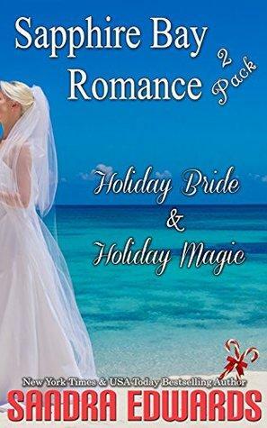 Sapphire Bay Romance 2~Pack by Sandra Edwards
