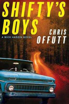 Shifty's Boys by Chris Offutt, Chris Offutt