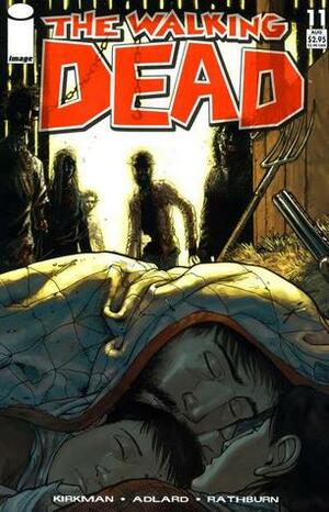 The Walking Dead, Issue #11 by Cliff Rathburn, Robert Kirkman, Charlie Adlard
