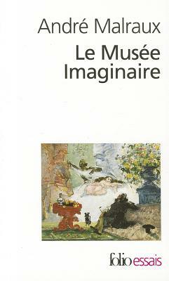 Musee Imaginaire by Andre Malraux