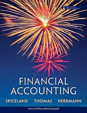 Loose-Leaf Financial Accounting with Buckle Annual Report by Wayne Thomas, Herrmann Don, David Spiceland J.
