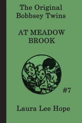 The Bobbsey Twins at Meadow Brook by Laura Lee Hope