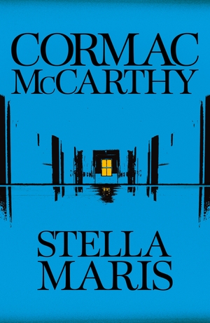 Stella Maris by Cormac McCarthy