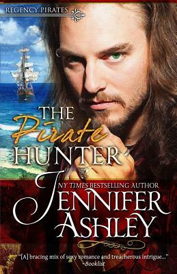 The Pirate Hunter: Regency Pirates by Jennifer Ashley