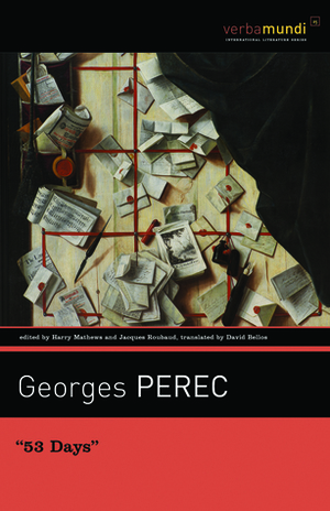 53 Days by Georges Perec, Jacques Roubaud, Harry Mathews, David Bellos
