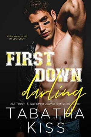 First Down Darling by Tabatha Kiss