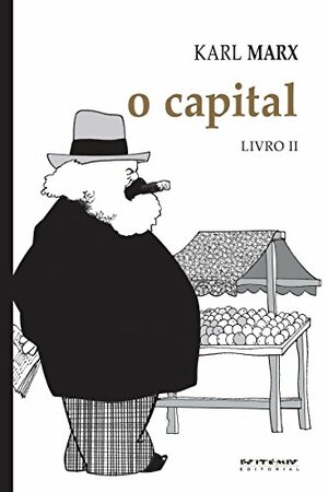 O capital [Livro II]: crítica da economia política. O processo de circulação do capital  by Karl Marx