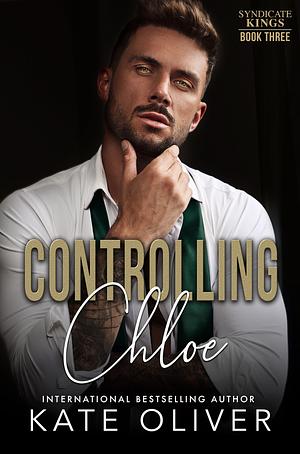 Controlling Chloe by Kate Oliver