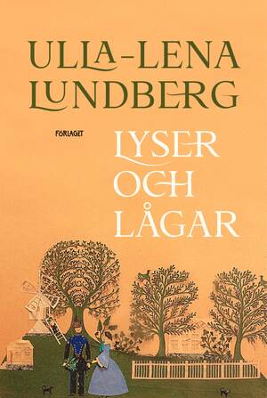 Lyser och lågar by Ulla-Lena Lundberg