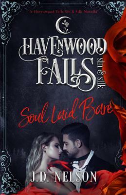 Soul Laid Bare by Havenwood Falls Collective